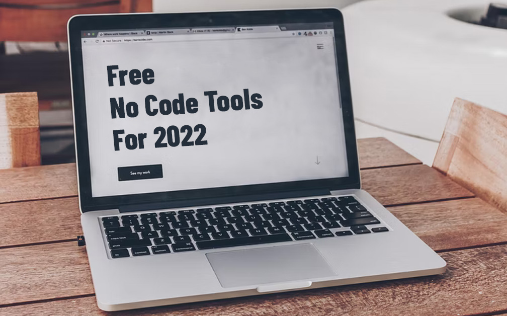 Free No Code Tools For 2022
